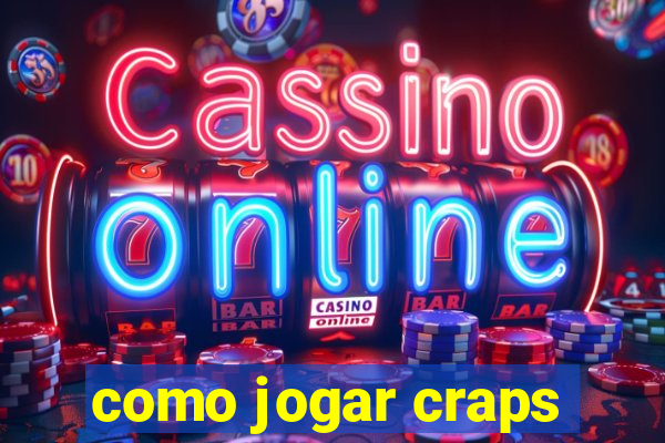 como jogar craps